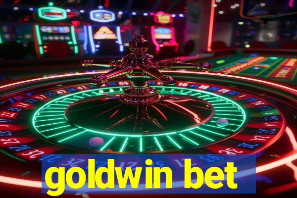 goldwin bet